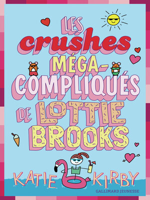 cover image of Les crushes méga-compliqués de Lottie Brooks